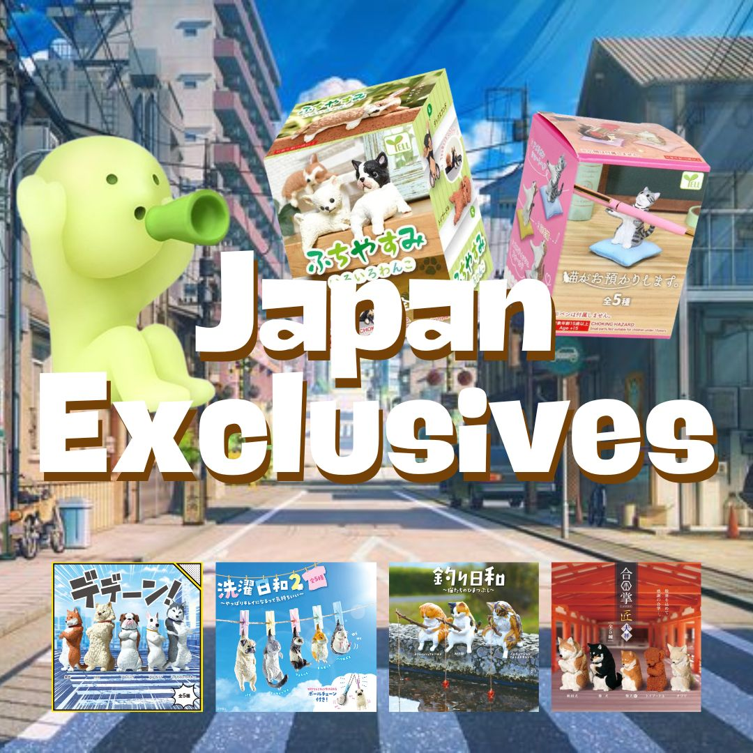 Japan Exclusives
